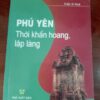 Bìa sách Phú Yên thời khẩn hoang, lập làng
