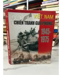 Việt Nam 30 năm chiến tranh giải phóng 1945-1975