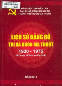 Lịch sử Đảng bộ tỉnh Đắk Lắk (1930-1975)