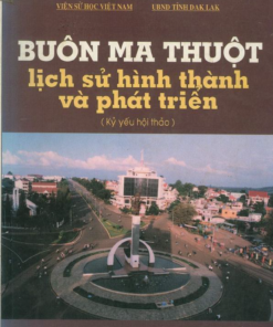 Buôn Ma Thuột – Lịch sử hình thành và phát triển