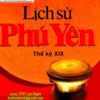 Bìa sách Lịch sử Phú Yên thế kỷ XIX